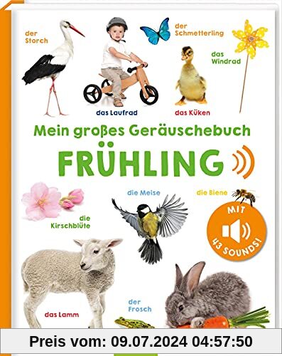 Mein großes Geräuschebuch - Frühling: Mit 43 Sounds | Hochwertiges Soundbuch mit realistischen Sounds für Kinder ab 24 Monaten