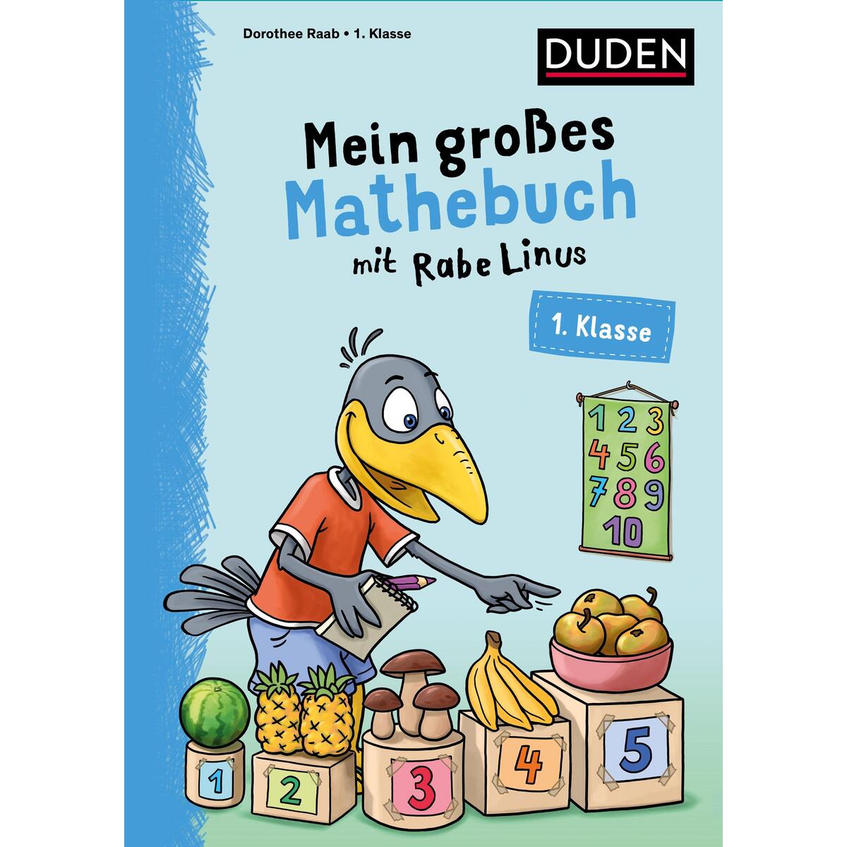 Mein großes Mathebuch mit Rabe Linus - 1. Klasse Mein großes Mathebuch mit Rabe Linus - 1. Klasse von Bibliograph. Instit. GmbH
