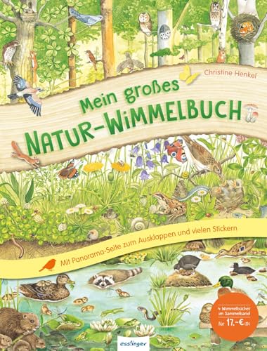 Mein großes Natur-Wimmelbuch: Mit Panorama-Ausklappseite und vielen Stickern