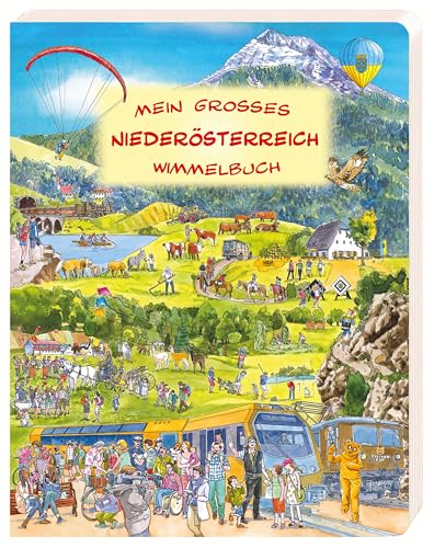 Mein großes Niederösterreich Wimmelbuch von Breitschopf Medien Verlag