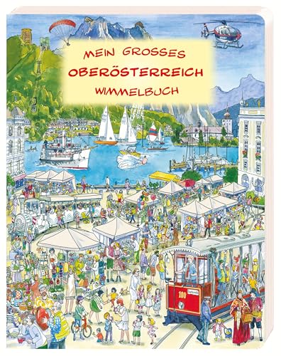 Mein großes Oberösterreich Wimmelbuch