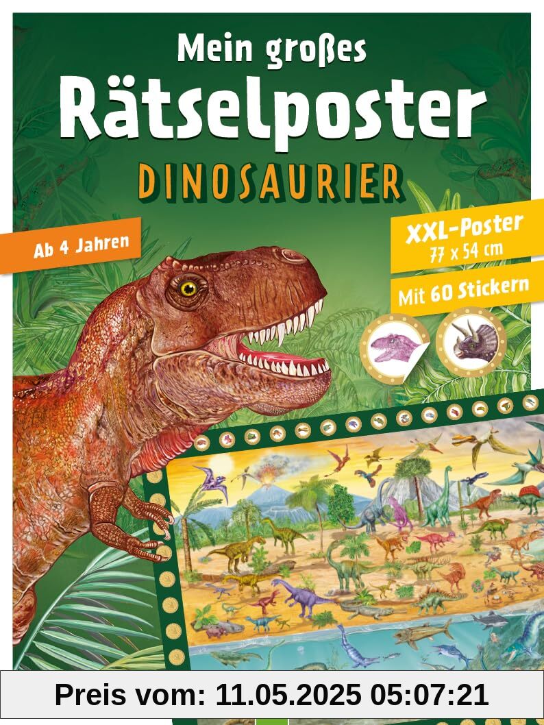 Mein großes Rätselposter Dinosaurier: Rätseln & Stickern mit großem XXL-Dino-Poster. Ab 4 Jahren Mein großes Rätselposter Dinosaurier: Rätseln & Stickern mit großem XXL-Dino-Poster. Ab 4 Jahren