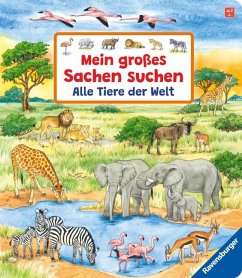 Mein großes Sachen suchen: Alle Tiere der Welt von Ravensburger Verlag