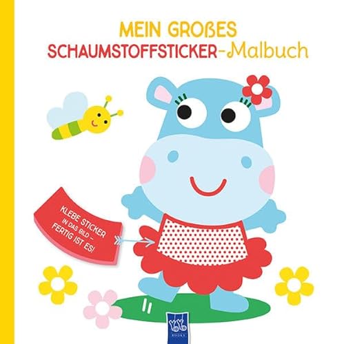 Mein großes Schaumstoffsticker-Malbuch - Nilpferd: Malbuch. Stickerbuch