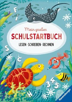 Mein großes Schulstartbuch: Lesen Schreiben Rechnen von Ravensburger Verlag
