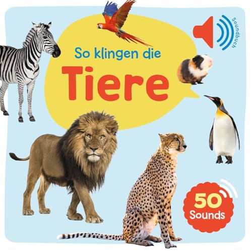 Mein großes Soundbuch - So klingen die Tiere: Ein Soundbuch mit 50 verschiedenen Geräuschen und Tierstimmen für Kinder ab 2 Jahren Mein großes Soundbuch - So klingen die Tiere: Ein Soundbuch mit 50 verschiedenen Geräuschen und Tierstimmen für Kinder ab 2 Jahren von ULLMANN