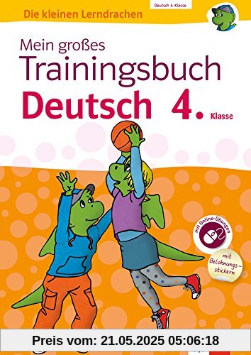 Mein großes Trainingsbuch Deutsch 4. Klasse: Alles für den Übergang auf weiterführende Schulen (Die kleinen Lerndrachen)