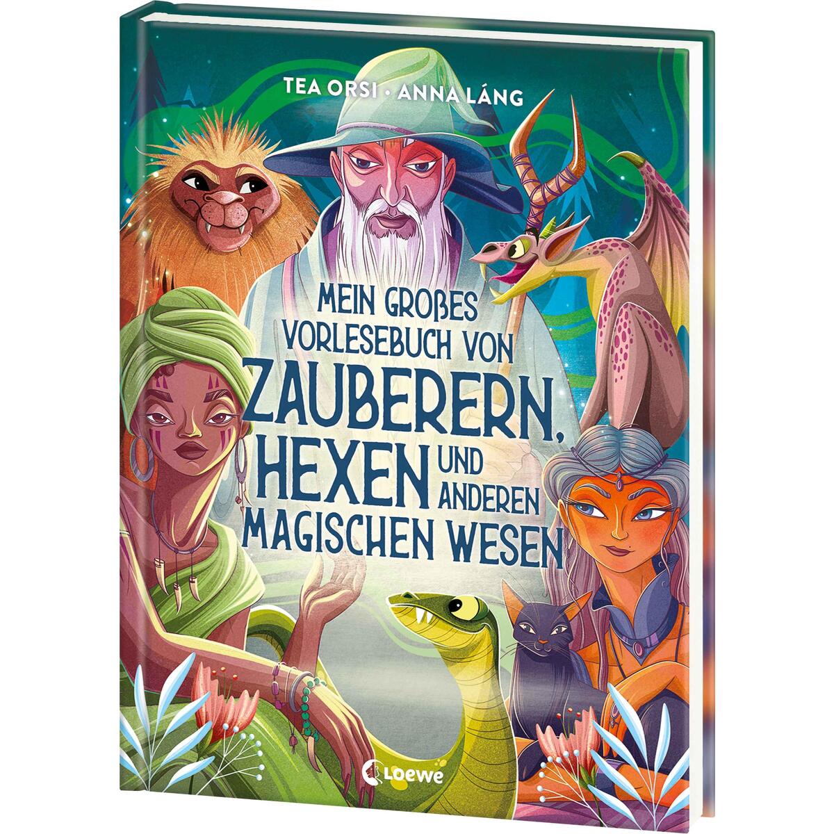 Mein großes Vorlesebuch von Zauberern, Hexen und anderen magischen Wesen Mein großes Vorlesebuch von Zauberern, Hexen und anderen magischen Wesen von Loewe Verlag GmbH
