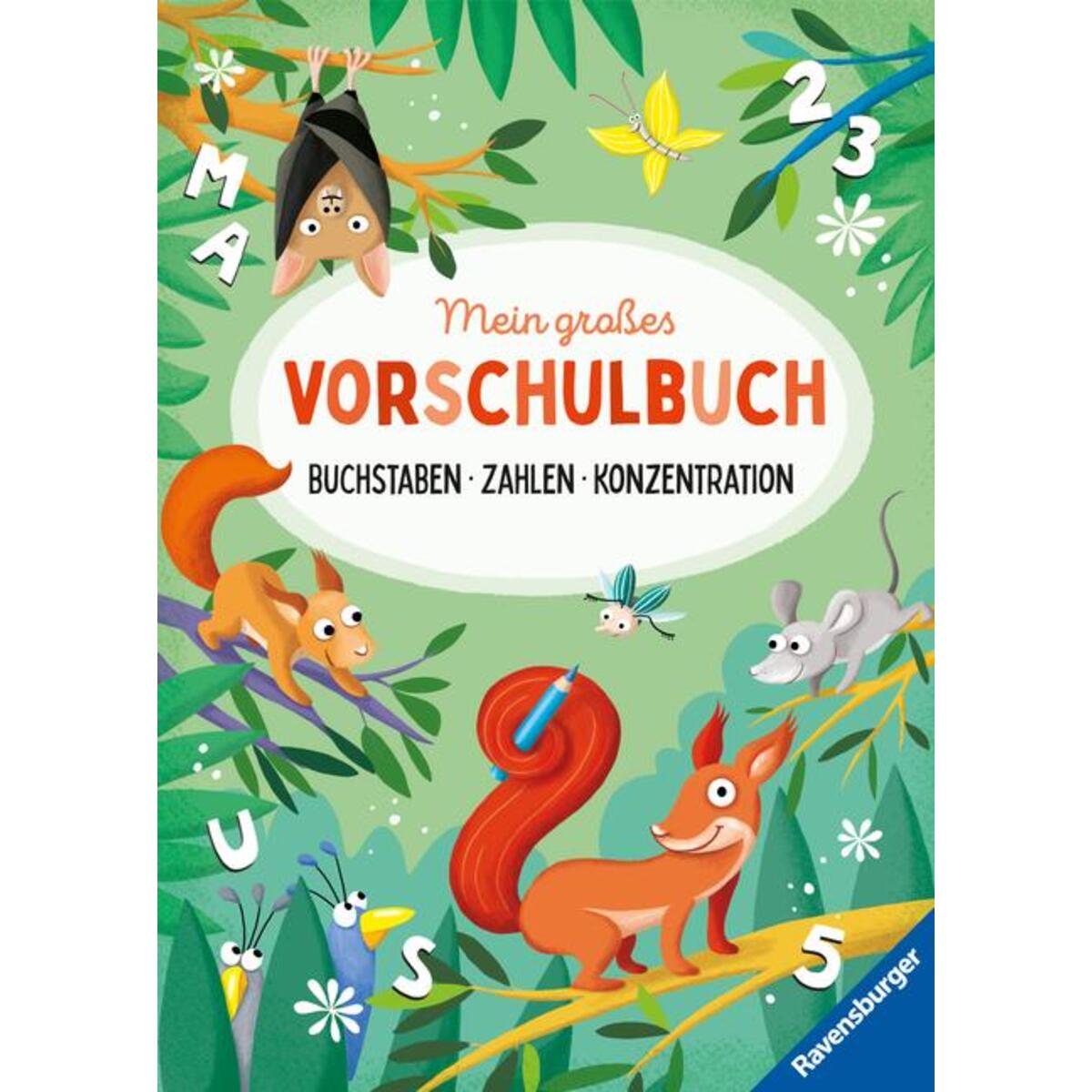 Mein großes Vorschulbuch: Buchstaben Zahlen Konzentration von Ravensburger Verlag