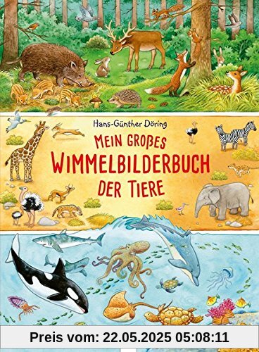 Mein großes Wimmelbilderbuch der Tiere