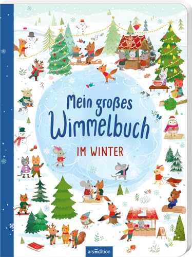Mein großes Wimmelbuch – Im Winter: Bunte Wimmelbilder, zu entdecken für Kinder ab 18 Monaten