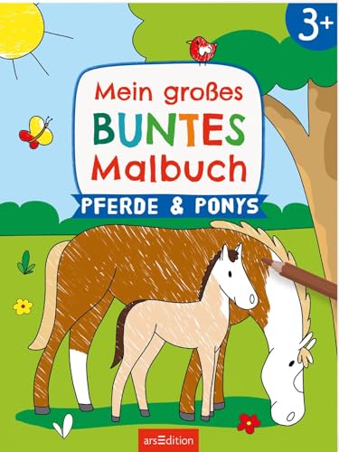 Mein großes buntes Malbuch – Pferde und Ponys: Ab 3 Jahren | Ausmalen mit farbigen Hintergründen
