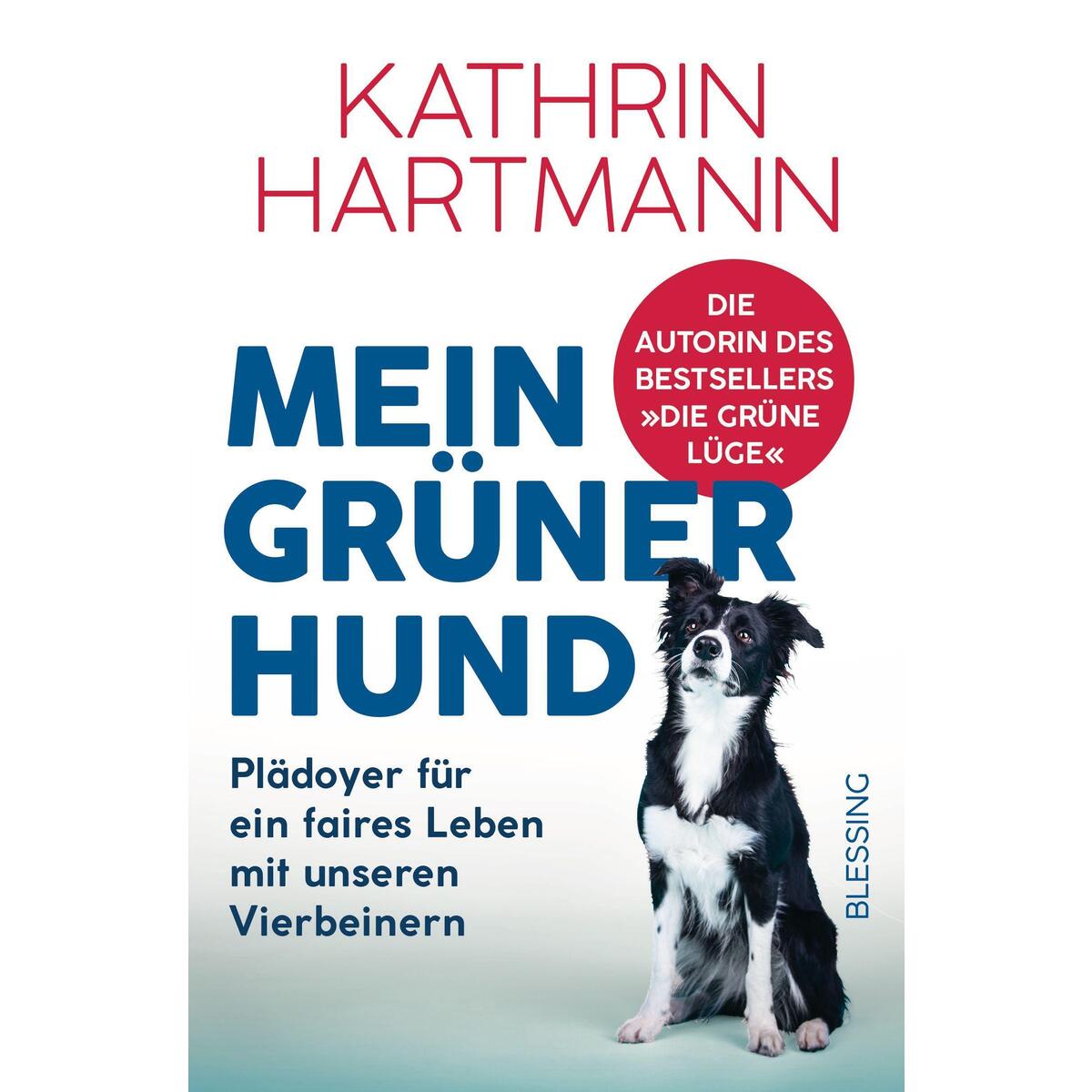 Mein grüner Hund von Blessing Karl Verlag