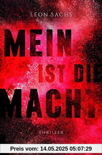 Mein ist die Macht: Thriller