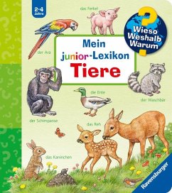 Mein junior-Lexikon Tiere / Wieso? Weshalb? Warum? von Ravensburger Verlag