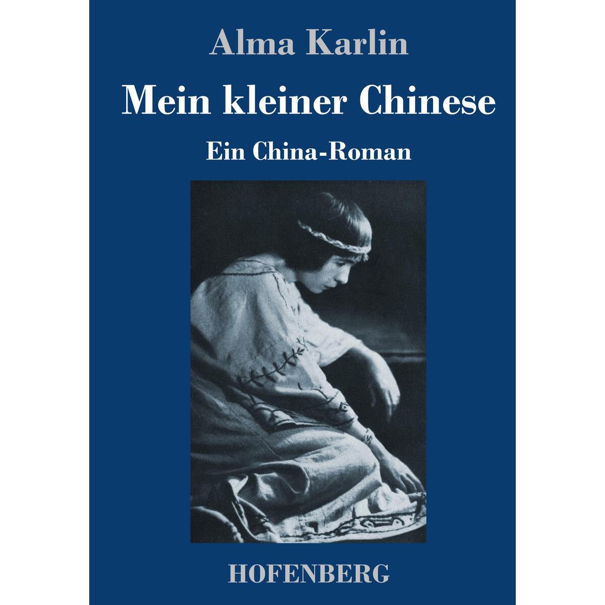 Mein kleiner Chinese von Hofenberg