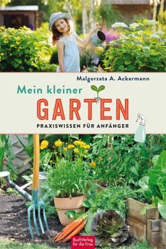 Mein kleiner Garten von Buch Verlag für die Frau