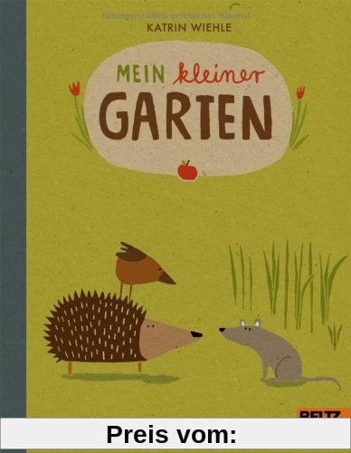 Mein kleiner Garten: 100 % Naturbuch  - Vierfarbiges Papp-Bilderbuch