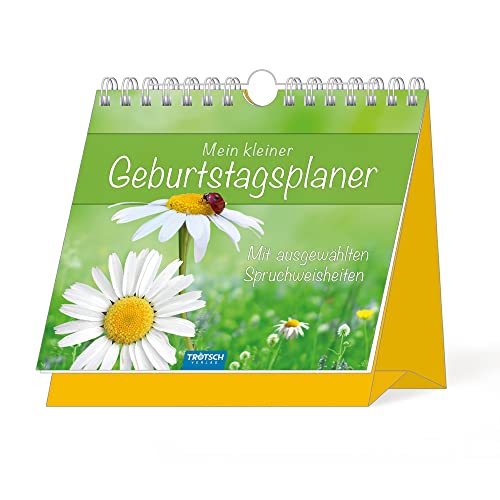 Mein kleiner Geburtstagsplaner: mit ausgewählten Spruchweisheiten! (Geburtstagskalender)