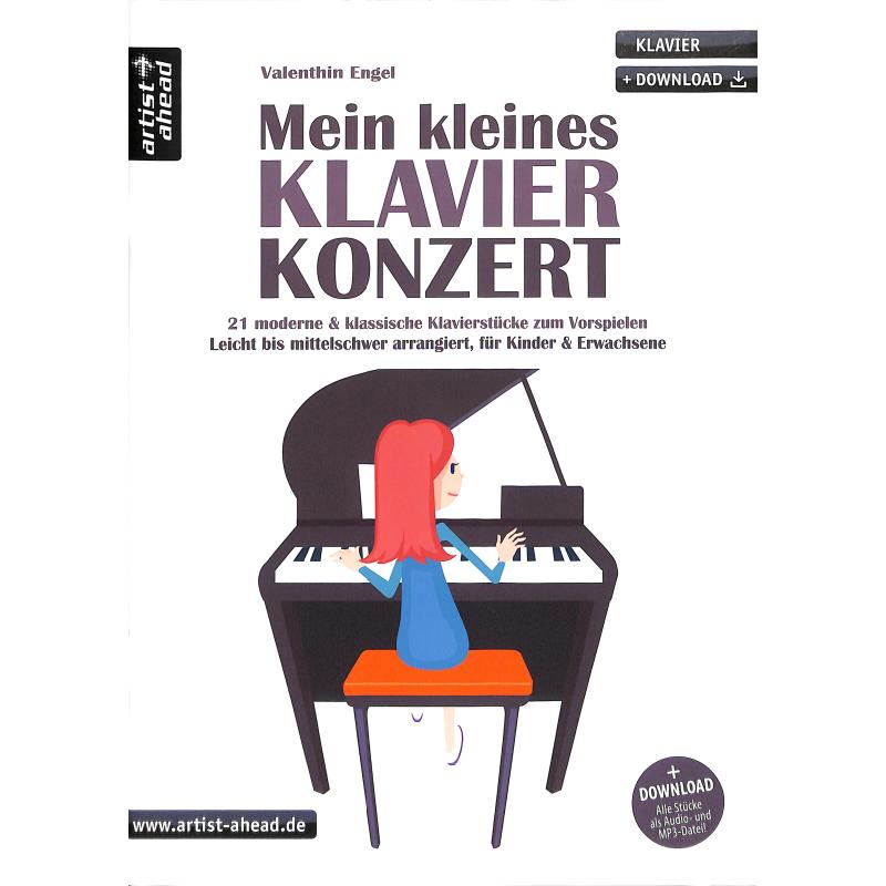 Mein kleines Klavierkonzert | 21 moderne + klassische Klavierstücke zum Vorspielen Mein kleines Klavierkonzert | 21 moderne + klassische Klavierstücke zum Vorspielen