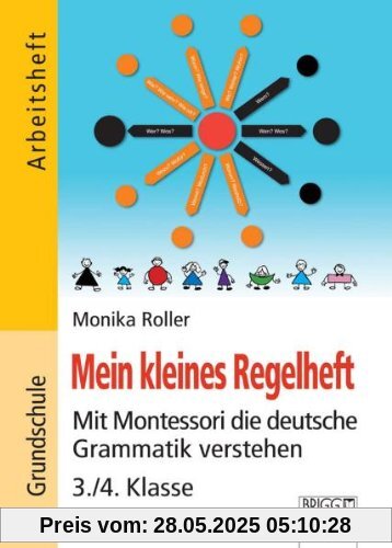 Mein kleines Regelheft: Mit Montessori die deutsche Grammatik verstehen 3./4. Klasse  - Arbeitsheft für die 3./4. Klasse