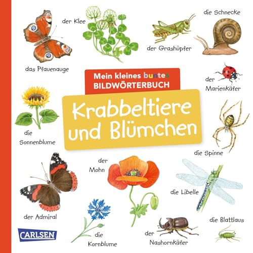 Mein kleines buntes Bildwörterbuch: Krabbeltiere und Blümchen: Sprachförderung, die Neugier weckt und Spaß macht – für Kinder ab 2 Mein kleines buntes Bildwörterbuch: Krabbeltiere und Blümchen: Sprachförderung, die Neugier weckt und Spaß macht – für Kinder ab 2