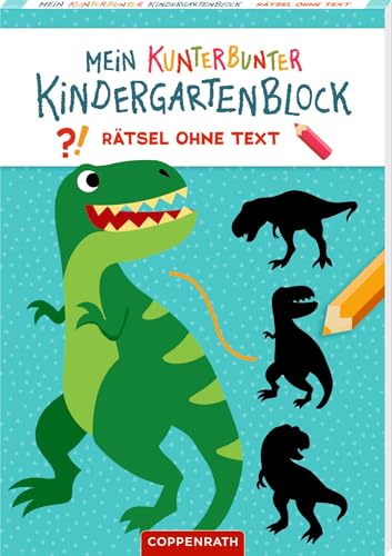 Mein kunterbunter Kindergartenblock: Rätsel ohne Text (Dinosaurier): Rätselblock ohne Text ab 4 Jahren, ohne Hilfe selber rätseln