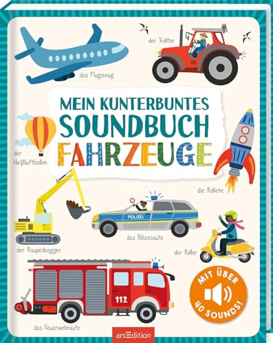 Mein kunterbuntes Soundbuch – Fahrzeuge: Mit über 40 Sounds | Hochwertiges Soundbuch mit realistischen Fahrzeuggeräuschen für Kinder ab 24 Monaten Mein kunterbuntes Soundbuch – Fahrzeuge: Mit über 40 Sounds | Hochwertiges Soundbuch mit realistischen Fahrzeuggeräuschen für Kinder ab 24 Monaten