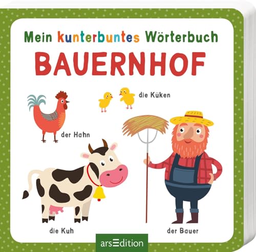Mein kunterbuntes Wörterbuch – Bauernhof: Ein erstes Wörterbuch für Kleinkinder ab 12 Monaten Mein kunterbuntes Wörterbuch – Bauernhof: Ein erstes Wörterbuch für Kleinkinder ab 12 Monaten