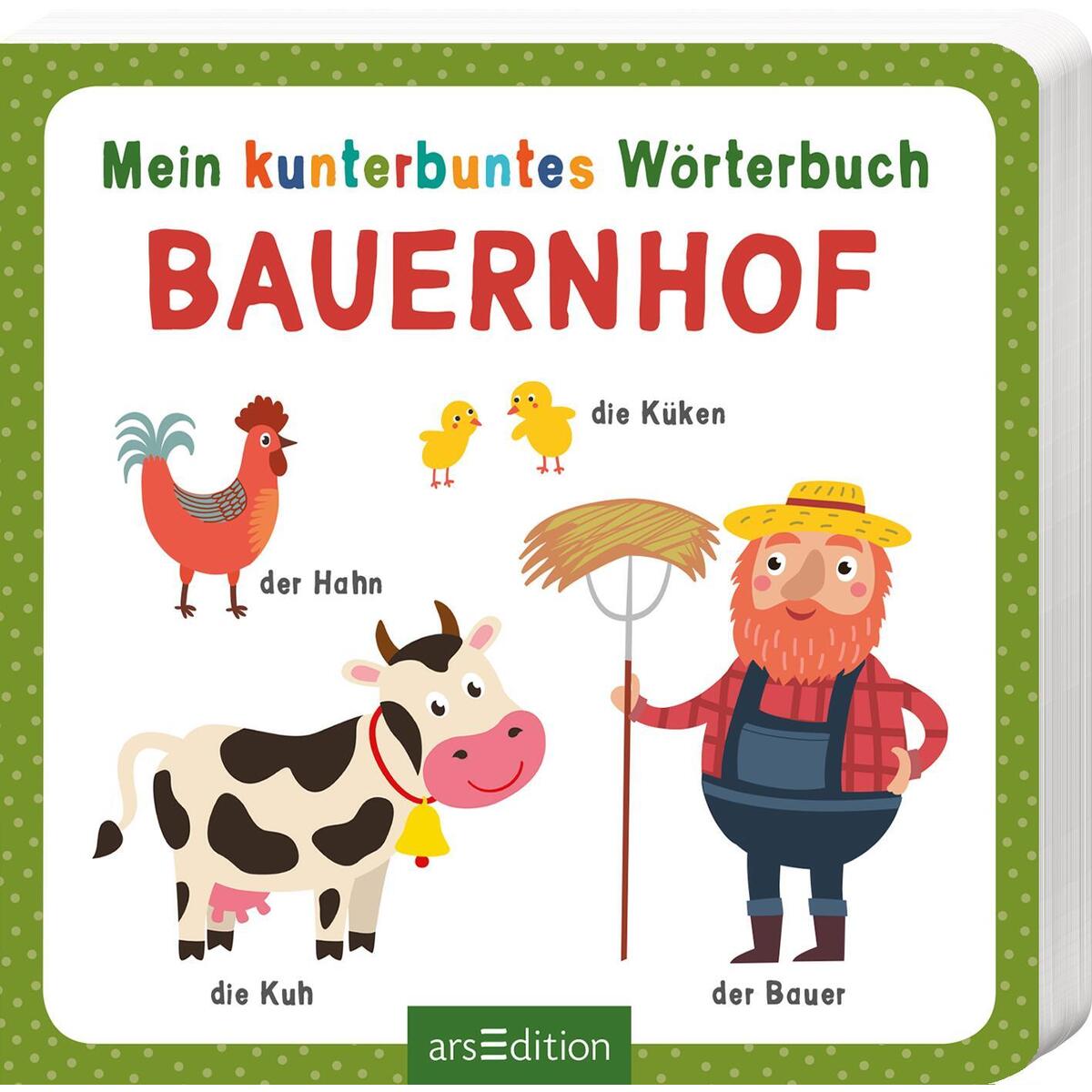 Mein kunterbuntes Wörterbuch - Bauernhof Mein kunterbuntes Wörterbuch - Bauernhof von Ars Edition GmbH