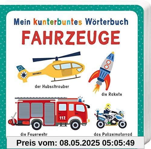 Mein kunterbuntes Wörterbuch - Fahrzeuge