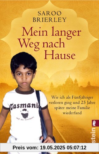 Mein langer Weg nach Hause: Wie ich als Fünfjähriger verloren ging und fünfundzwanzig Jahre später meine Familie wiederfand