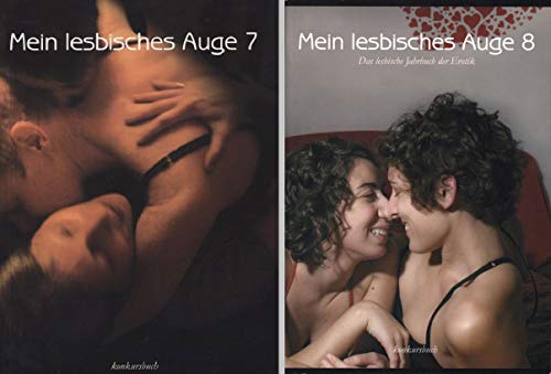 Mein lesbisches Auge 8: Das lesbische Jahrbuch der Erotik