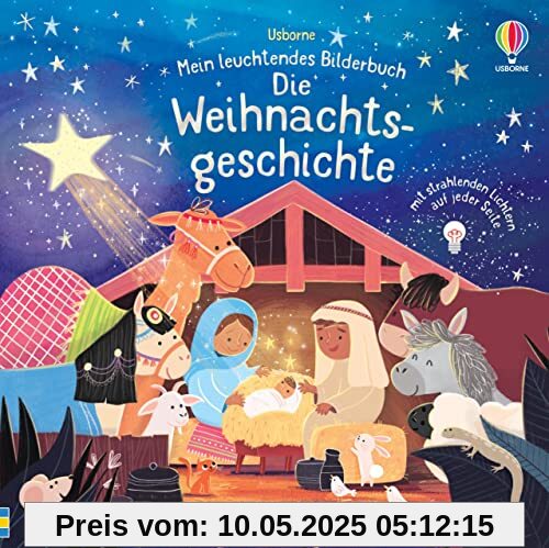 Mein leuchtendes Bilderbuch: Die Weihnachtsgeschichte: mit Lichtern auf jeder Seite (Meine leuchtenden Bilderbücher)