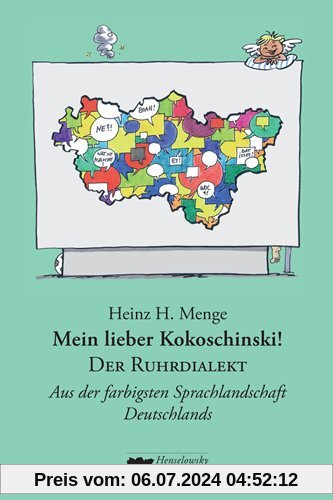 Mein lieber Kokoschinski: Der Ruhrdialekt: Aus der farbigsten Sprachlandschaft Deutschlands