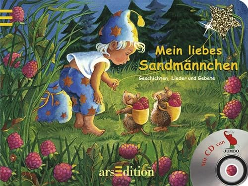 Mein liebes Sandmännchen: Geschichten, Lieder und Gebete (mit CD)