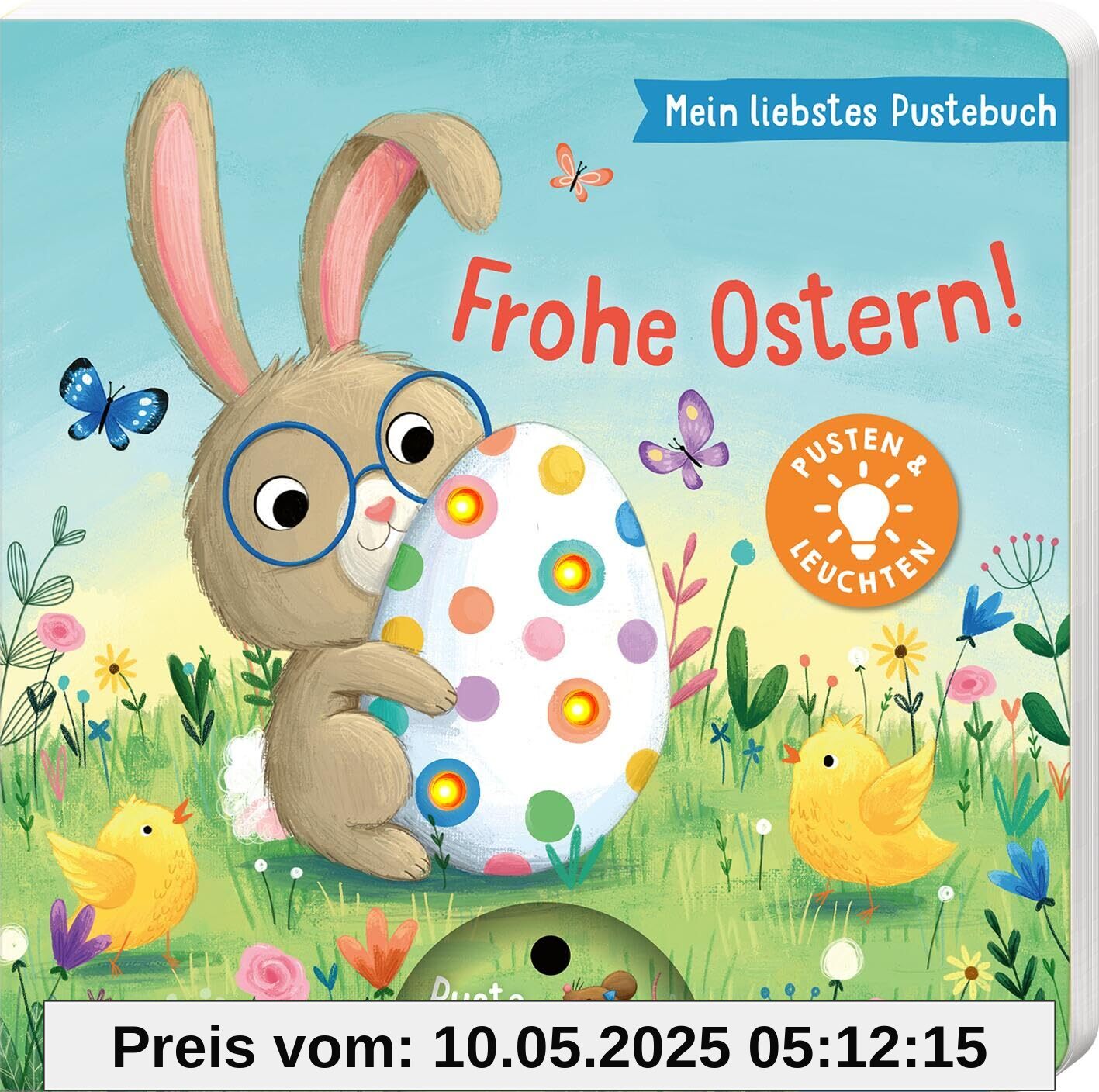 Mein liebstes Pustebuch – Frohe Ostern!: Pusten & leuchten | Hochwertiges Pappbilderbuch mit Pustefunktion und Licht für Kinder ab 18 Monaten Mein liebstes Pustebuch – Frohe Ostern!: Pusten & leuchten | Hochwertiges Pappbilderbuch mit Pustefunktion und Licht für Kinder ab 18 Monaten