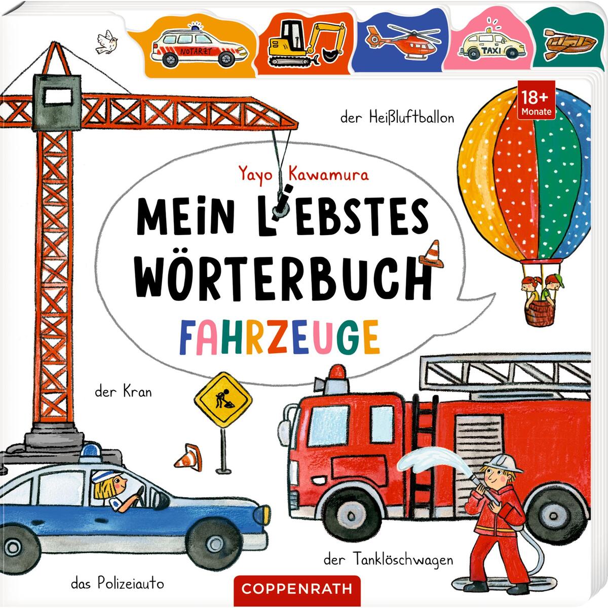Mein liebstes Wörterbuch: Fahrzeuge Mein liebstes Wörterbuch: Fahrzeuge von Coppenrath