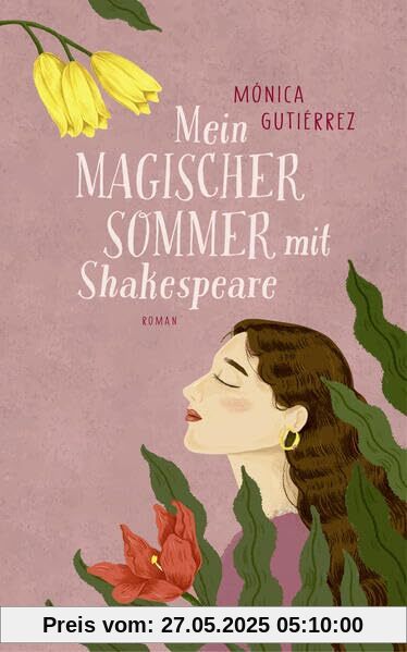 Mein magischer Sommer mit Shakespeare: Roman