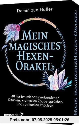 Mein magisches Hexen-Orakel: 48 Karten mit naturverbundenen Ritualen, kraftvollen Zaubersprüchen und spirituellen Impulsen