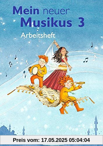 Mein neuer Musikus - Aktuelle Ausgabe: 3. Schuljahr - Arbeitsheft