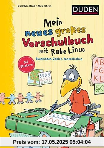 Mein neues großes Vorschulbuch mit Rabe Linus: Buchstaben, Zahlen, Konzentration (Einfach lernen mit Rabe Linus)
