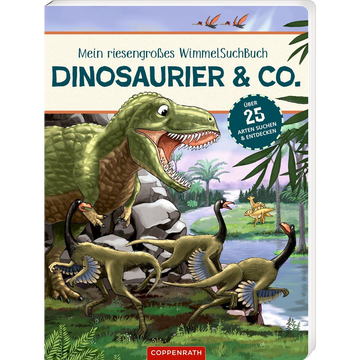 Mein riesengroßes Wimmel-Such-Buch: Dinosaurier & Co. von Coppenrath F
