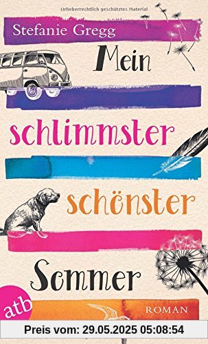 Mein schlimmster schönster Sommer: Roman