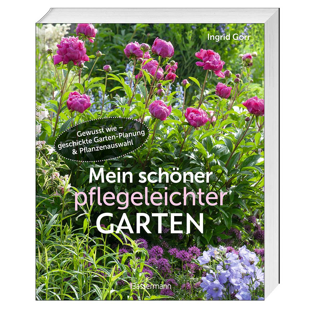 Mein schöner pflegeleichter Garten Mein schöner pflegeleichter Garten von Bassermann, Edition