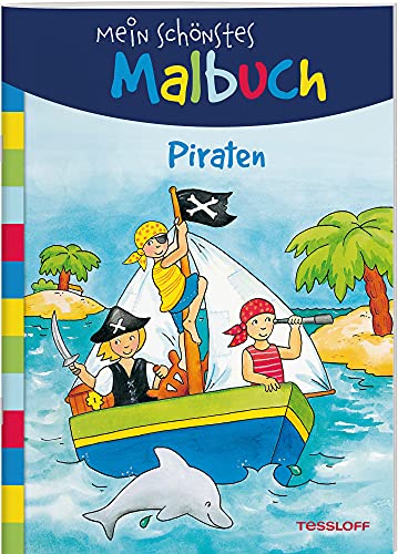 Mein schönstes Malbuch. Piraten. Malen für Kinder ab 5 Jahren (Malbücher und -blöcke) von Tessloff