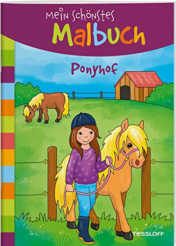 Mein schönstes Malbuch. Ponyhof / Schöne Motive mit Pferden und Ponys zum Ausmalen / Für Mädchen und Jungen ab 5 Jahren: Malen für Kinder ab 5 Jahren (Malbücher und -blöcke) von Tessloff