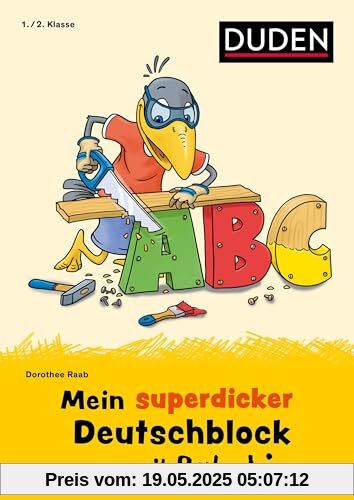 Mein superdicker Deutschblock mit Rabe Linus: 1./2. Klasse (Mein Lern- und Spaßblock mit Rabe Linus)
