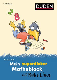 Mein superdicker Matheblock mit Rabe Linus von Duden / Duden / Bibliographisches Institut
