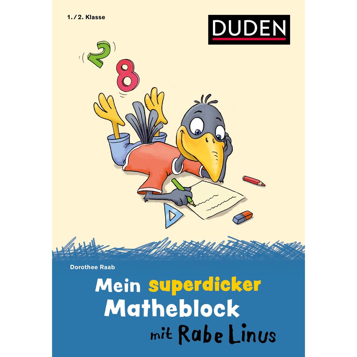 Mein superdicker Matheblock mit Rabe Linus Mein superdicker Matheblock mit Rabe Linus von Bibliograph. Instit. GmbH